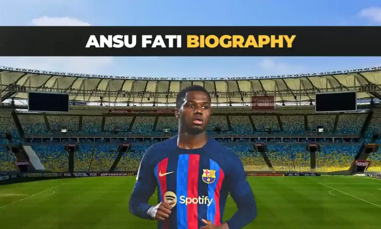 Ansu Fati Biography