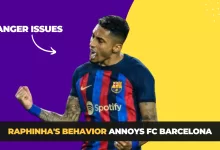 Raphinha Attitude is Making FC Barcelona Management Angry.