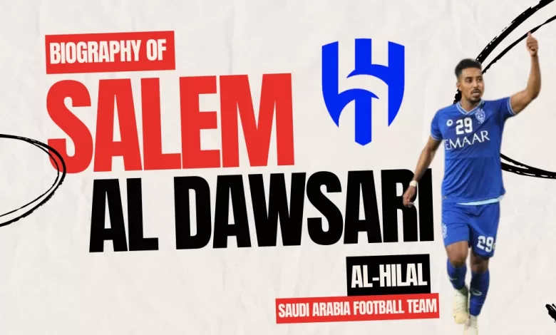 Salem Al Dawsari Biography by LadFootball